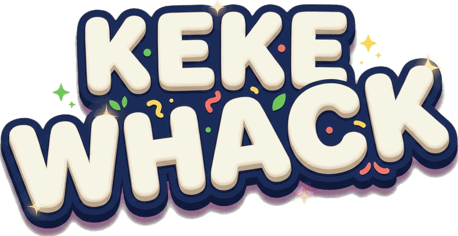 KEKE WHACK